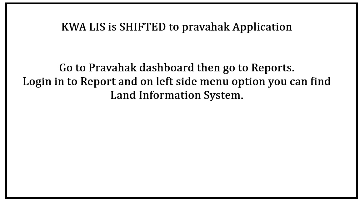 KWA LIS has shifted to the Pravahak Application